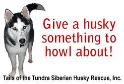 Visit Tails of the Tundra Siberian Husky Rescue, Inc.